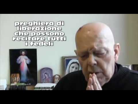 Padre Amorth: preghiera per la liberazione e guarigione - La sua efficace preghiera in italiano